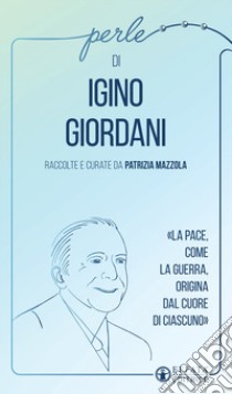 Perle di Igino Giordani libro di Mazzola P. (cur.)