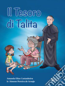 Il tesoro di Talita libro di Castanheira Amanda Elias; Pereira de Araujo Simone