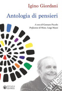 Antologia di pensieri libro di Giordani Igino; Piccolo G. (cur.)