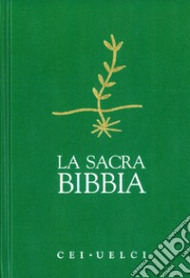 La Sacra Bibbia. CEI-UELCI libro