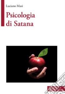 Psicologia di Satana libro di Masi Luciano