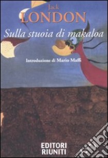 Sulla stuoia di Makaloa libro di London Jack