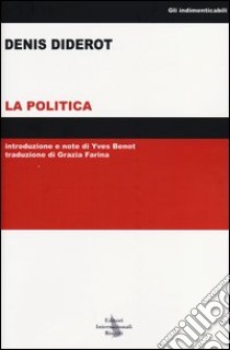 La politica libro di Diderot Denis