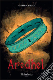 Aredhel libro di Cosso Greta