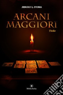 Arcani maggiori libro di Duma Sergio L.