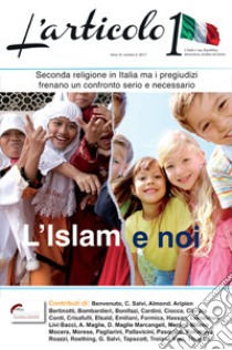 L'Articolo 1 (2017). Vol. 2: L' Islam e noi libro di Fondazione Pietro Nenni (cur.)