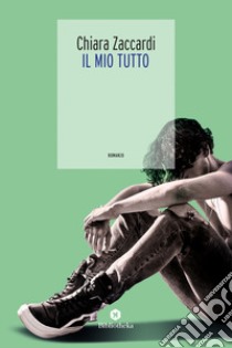 Il mio tutto libro di Zaccardi Chiara