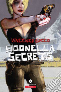 Sigonella secrets libro di Sacco Vincenzo