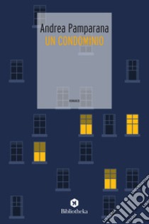 Un condominio libro di Pamparana Andrea