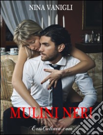 Mulini neri libro di Vanigli Nina