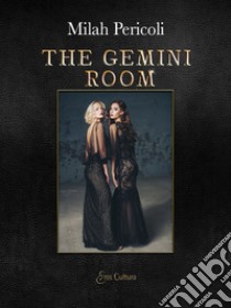 The gemini room libro di Pericoli Milah