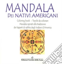 Mandala dei nativi americani libro