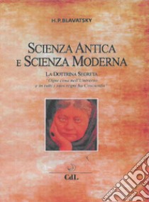 Scienza antica e scienza moderna libro di Blavatsky Helena Petrovna