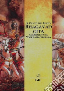 Bhagavadgita. Il canto del beato libro