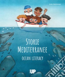 Storie mediterranee. Ocean literacy libro di Pietroluongo Guido