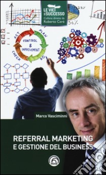 Referral marketing e gestione del business libro di Vasciminni Marco