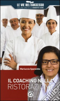 Il coaching nella ristorazione libro di Spanedda Mariuccia