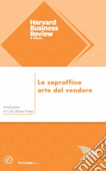 La sopraffina arte del vendere libro