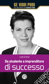 Da studente a imprenditore di successo libro di Grizhja Lejdja