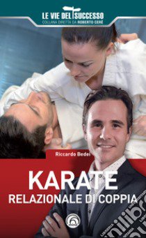 Karate relazionale di coppia libro di Bedei Riccardo