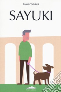 Sayuki libro di Valtriani Fausto