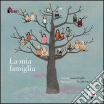 La mia famiglia. Ediz. illustrata libro di Braghin Gianna