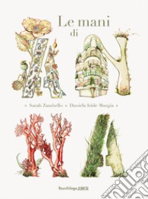 Le mani di Anna. Ediz. illustrata libro di Zambello Sarah