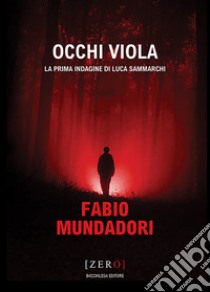 Occhi viola libro di Mundadori Fabio