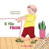 Il filo rosso. Le storie del nido libro di Cima Lodovica