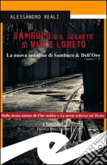 Sambuco e il segreto di viale Loreto libro di Reali Alessandro