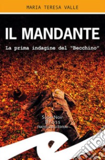 Il mandante. La prima indagine del 