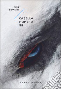 Casella numero 58 libro di Bartalini Luigi