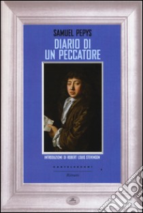 Diario di un peccatore libro di Pepys Samuel