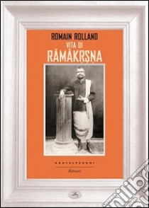 Vita di Ramakrsna libro di Rolland Romain