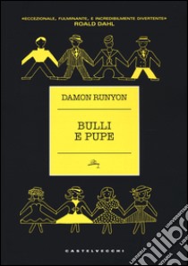 Bulli e pupe libro di Runyon Damon