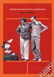 Walt Disney libro di Ejzenstejn Sergej M.; De Pascale M. (cur.)