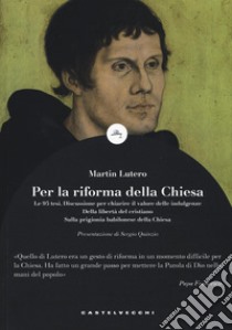 Le 95 tesi libro di Lutero Martin