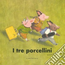 I tre porcellini. Ediz. a colori libro di Marelli Silvia; Maurri Ilaria