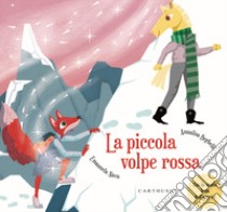 La piccola volpe rossa. Ediz. a colori libro di Nava Emanuela