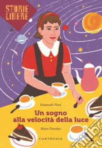 Un sogno alla velocità della luce libro di Nava Emanuela