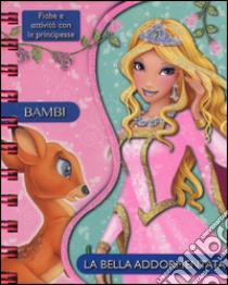 Bambi-La bella addormentata. Fiabe e attività con le principesse. Ediz. illustrata libro