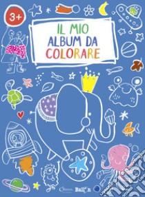 Elefante. Il mio album da colorare 3+. Ediz. a colori libro