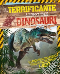 Il terrificante libro dei dinosauri. Libri per imparare. Ediz. a colori libro di Miles Liz; Harris J. (cur.); Woolf A. (cur.); Fullman J. (cur.)