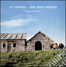 La Lessinia. Ieri, oggi, domani. Quaderno culturale. Vol. 2 libro di Ragnolini Sauro L. (cur.)