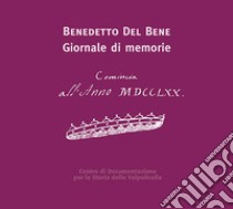 Benedetto Del Bene. Giornale di memorie libro di Brugnoli A. (cur.)