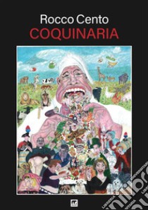 Coquinaria libro di Cento Rocco