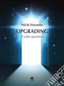Upgrading. Il salto quantico libro di Vozzella Nicla
