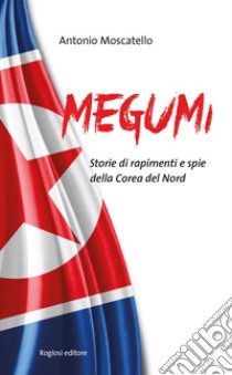 Megumi libro di Moscatello Antonio