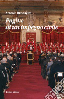 Pagine di un impegno civile libro di Buonajuto Antonio