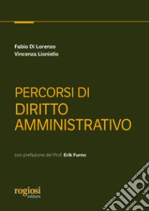 Percorsi di diritto amministrativo libro di Di Lorenzo Fabio; Lioniello Vincenza